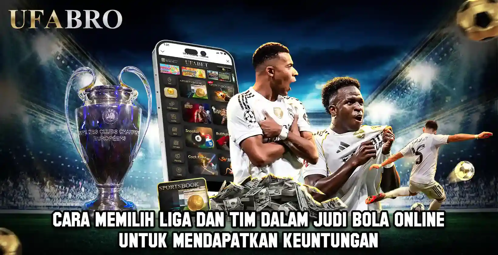 Cara Memilih Liga dan Tim dalam judi bola online untuk Mendapatkan Keuntungan