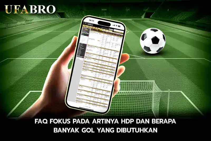 FAQ Fokus pada Artinya HDP dan Berapa Banyak Gol yang Dibutuhkan